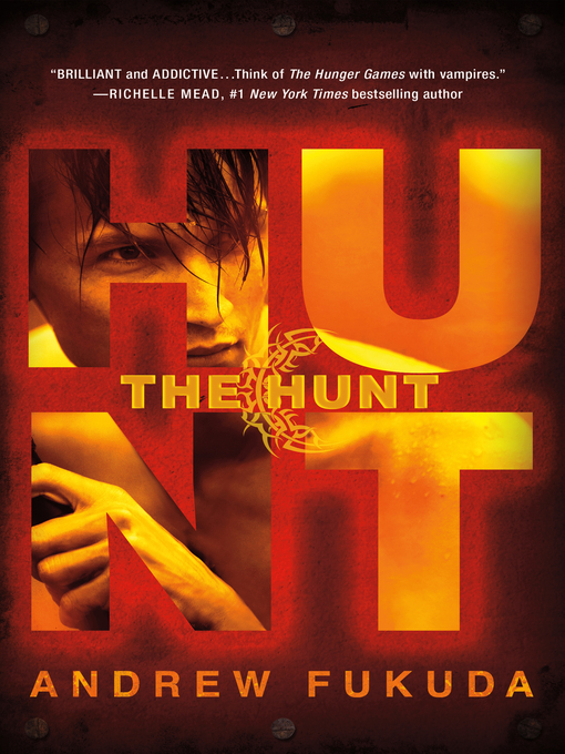 Title details for The Hunt by Andrew Fukuda - Available